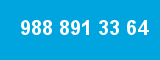 988 891 33 64